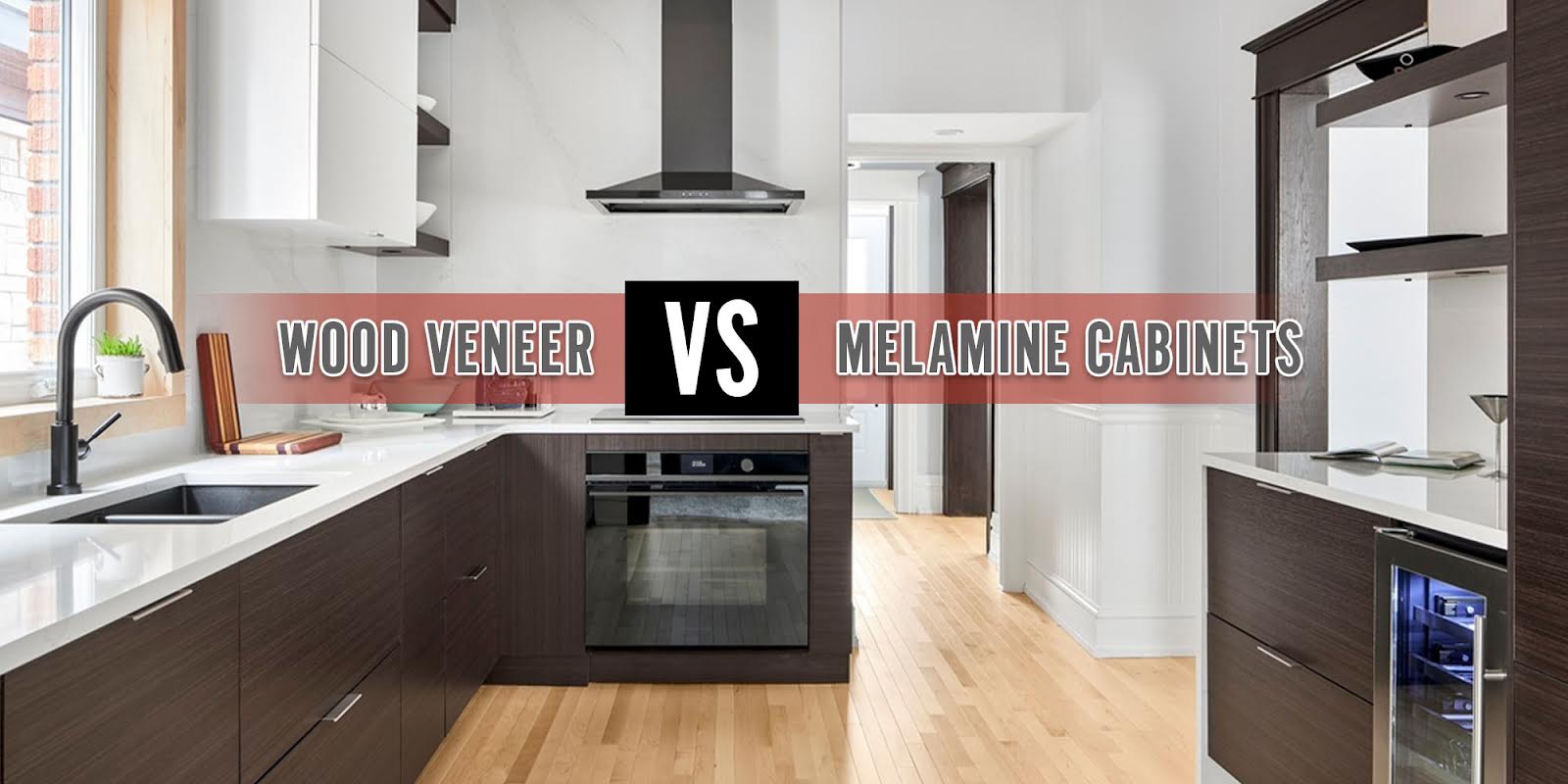 Wood Veneer vs. Melamine Comparing Kitchen Materials