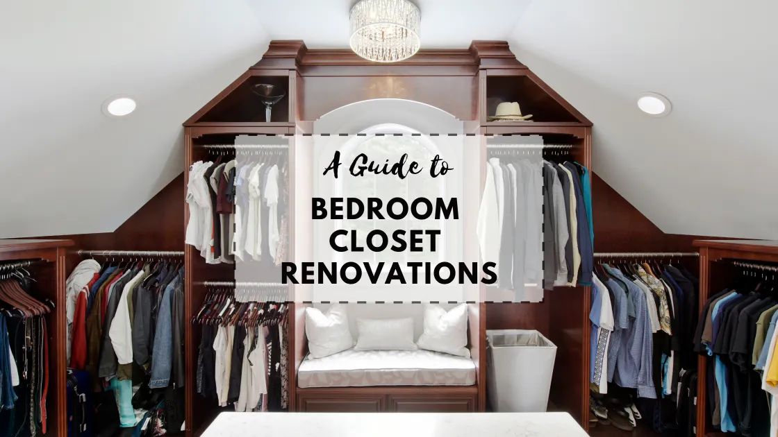 A Guide to Bedroom Closet Renovations