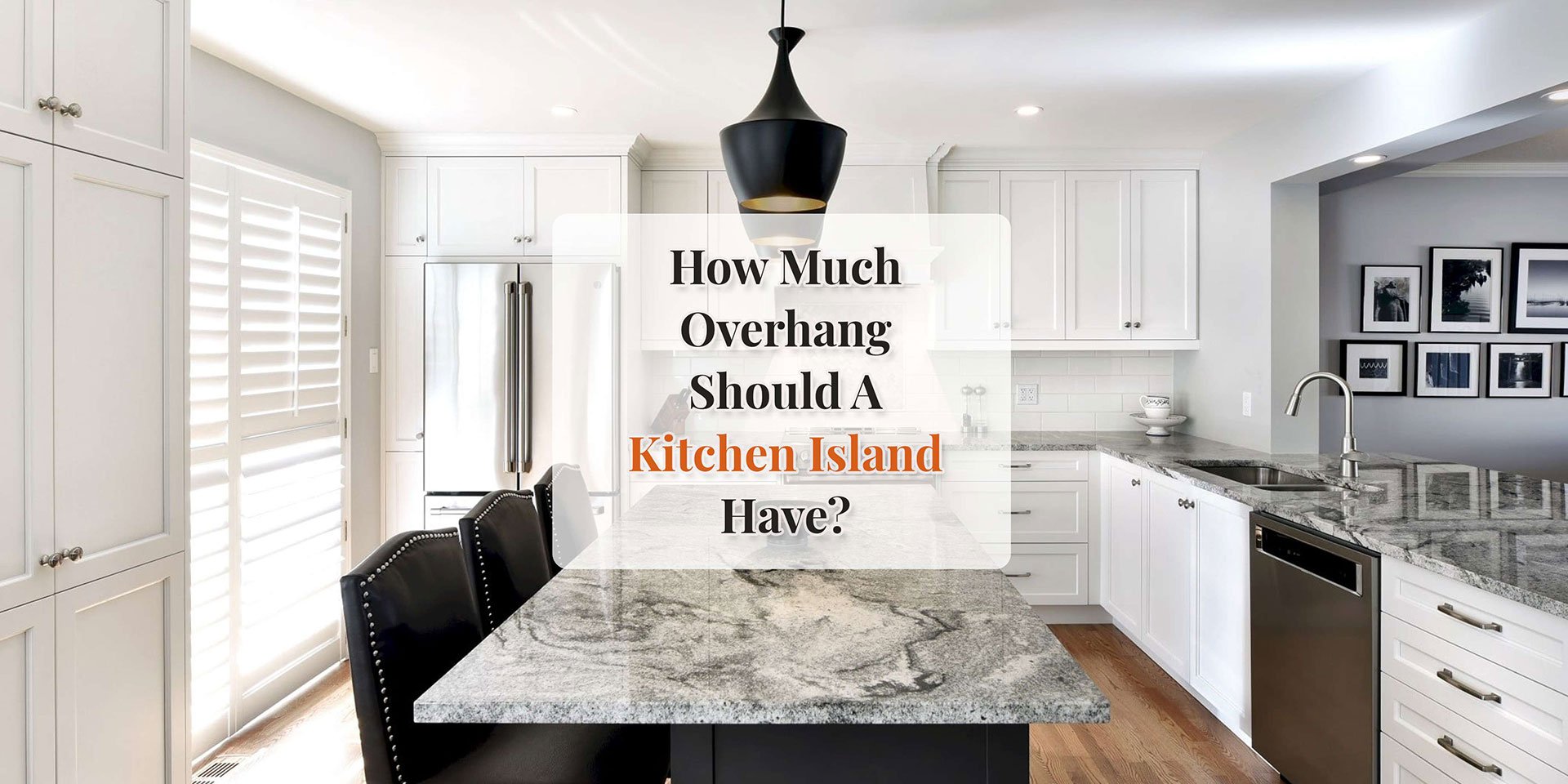 How Much Overhang Should A Kitchen Island Have?